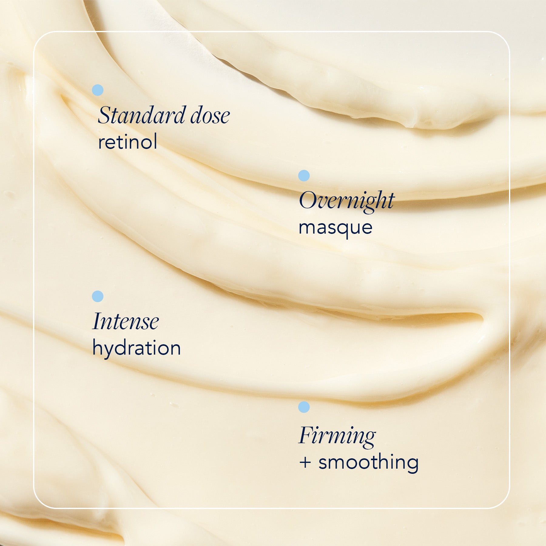 texture shot close up with benefits callouts